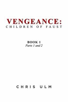 Paperback Vengeance: Children of Faust: Book 1 Book