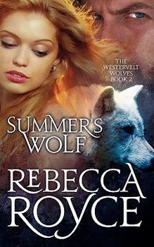 Paperback Summer's Wolf: The Westervelt Wolves Book 2 Book