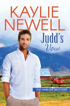 Judd's Vow - Book #3 of the Harlow Brothers