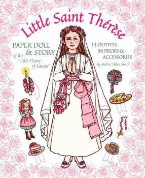 Paperback Little Saint Therese Paper Doll and Story of The Little Flower of Lisieux Book