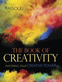 Paperback The Book of Creativity: Mastering Your Creative Power Book