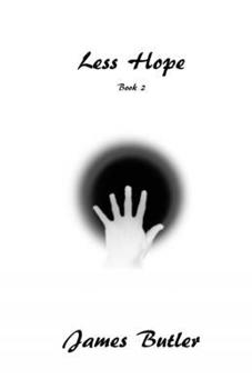 Less Hope (Last Hope) - Book #2 of the Last Hope
