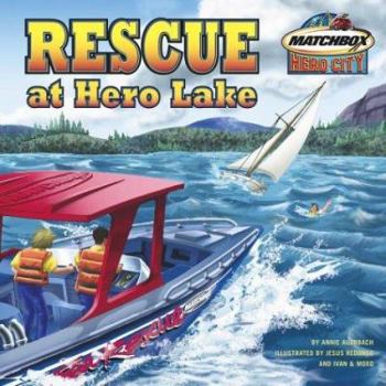 Rescue at Hero Lake - Book  of the Matchbox Hero City