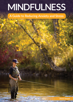 Hardcover Mindfulness: A Guide to Reducing Stress and Anxiety Book