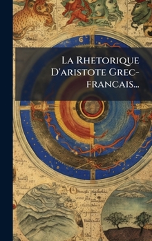 Hardcover La Rhetorique D'aristote Grec-francais... [French] Book