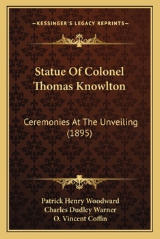 Statue of Colonel Thomas Knowlton: Ceremonies at the Unveiling