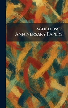 Hardcover Schelling-Anniversary Papers Book