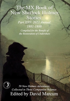 Hardcover The MX Book of New Sherlock Holmes Stories Part XXV: 2021 Annual (1881-1888) Book