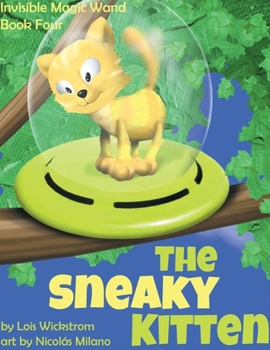 Hardcover The Sneaky Kitten [Large Print] Book