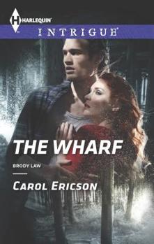 The Wharf - Book #3 of the Brody Law