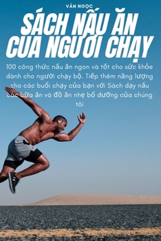 Paperback Sách NẤu Ăn CỦa NgƯỜi ChẠy [Vietnamese] Book
