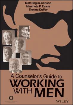 Paperback A Counselor's Guide to Working with Men Book