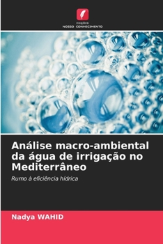 Paperback Análise macro-ambiental da água de irrigação no Mediterrâneo [Portuguese] Book