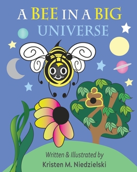 Paperback A Bee In A Big Universe Book