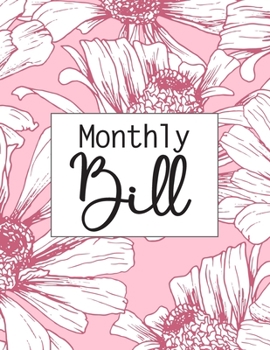 Monthly Bill: Simple Monthly Bill Payments Checklist Organizer Planner Log Book Money Debt Tracker Keeper Budgeting Financial Planning Budget Journal Notebook