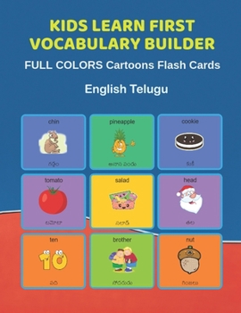 Paperback Kids Learn First Vocabulary Builder FULL COLORS Cartoons Flash Cards English Telugu: Easy Babies Basic frequency sight words dictionary COLORFUL pictu Book