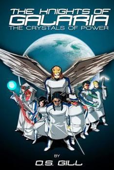 The Knights of Galaria: The Crystals of Power