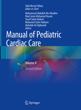 Hardcover Manual of Pediatric Cardiac Care: Volume II Book