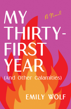 Paperback My Thirty-First Year (and Other Calamities) Book