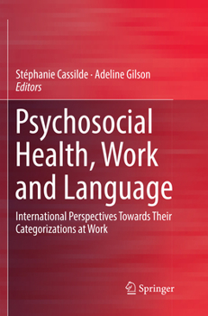 Paperback Psychosocial Health, Work and Language: International Perspectives Towards Their Categorizations at Work Book