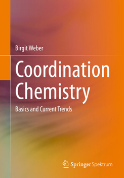 Paperback Coordination Chemistry: Basics and Current Trends Book