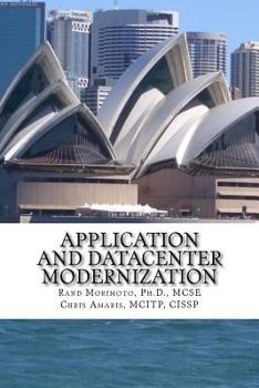 Paperback Application and Datacenter Modernization: The Evolutionary Step in I.T. Optimization Book
