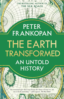 Paperback The Earth Transformed: An Untold History Book