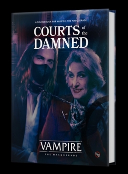 Vampire the Masquerade Courts of the Damned Sourcebook