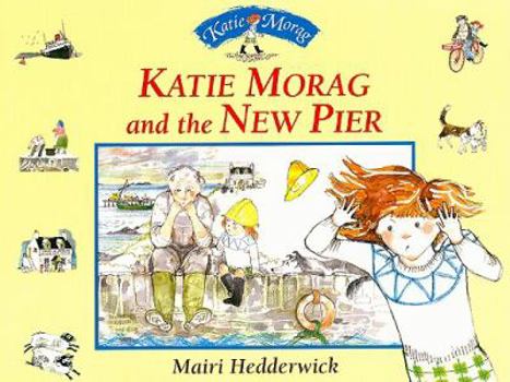 Paperback Katie Morag and the New Pier Book