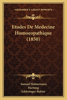 Études De Médecine Homoeopathique...