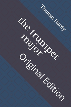 Paperback The trumpet major: Original Edition Book