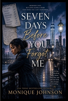 Seven Days Before You Forgot Me