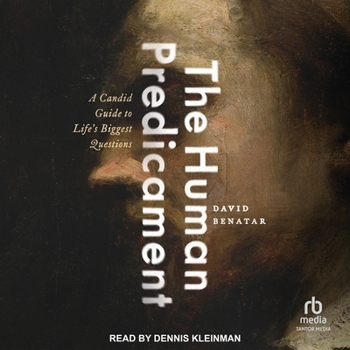 MP3 CD The Human Predicament: A Candid Guide to Life's Biggest Questions Book
