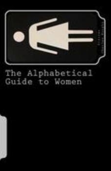 Paperback The Alphabetical Guide to Women Book