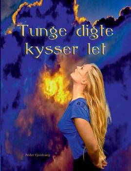 Paperback Tunge digte kysser let [Danish] Book
