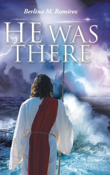 Hardcover He Was There Book