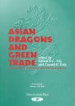 Paperback Green Trade and Asian Dragons: International Trade and the Environment in the Wto and Beyond Book