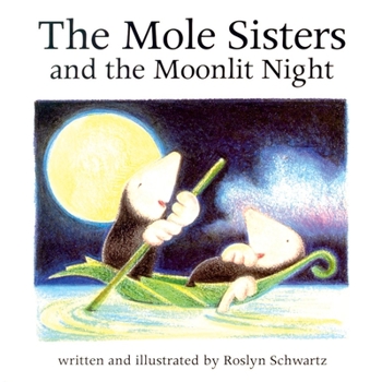 Paperback The Mole Sisters and Moonlit Night Book