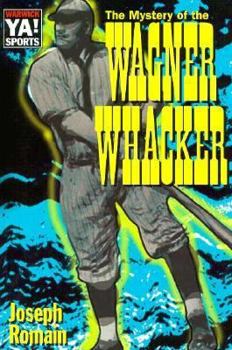Paperback The Mystery of the Wagner Whacker Book
