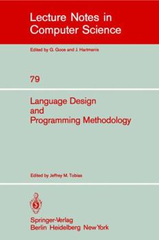 Paperback Language Design and Programming Methodology: Proceedings of a Symposium, Held in Sidney, Australia, September 10-11, 1979 Book