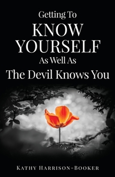 Getting to Know Yourself as Well as the Devil Knows You