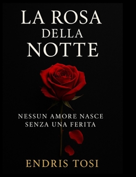 Paperback La Rosa della Notte [Italian] Book