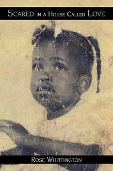 Paperback Scared in a House Called Love Book