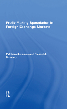 Hardcover Profit-Making Speculation in Foreign Exchange Markets Book