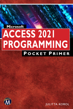 Paperback Microsoft Access 2021 Programming Pocket Primer Book
