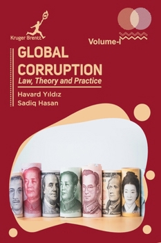 Hardcover Global Corruption: Law Theory and Practice Vol 1 Book