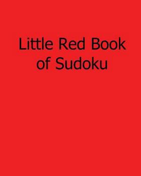 Paperback Little Red Book of Sudoku: 80 Easy to Read, Large Print Sudoku Puzzles [Large Print] Book