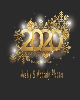 Paperback Happy new year 2020 Planner Weekly and Monthly: Jan 1, 2020 to Dec 31, 2020: Weekly & Monthly Planner + Calendar Views - Inspirational Quotes and Navy Book