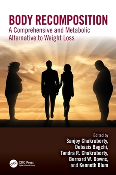Hardcover Body Recomposition: A Comprehensive and Metabolic Alternative to Weight Loss Book