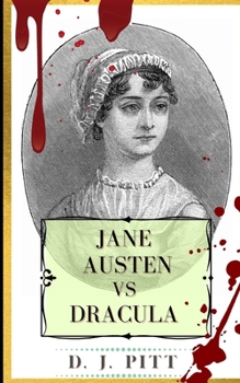 Paperback Jane Austen vs Dracula: An urban fantasy action adventure Book